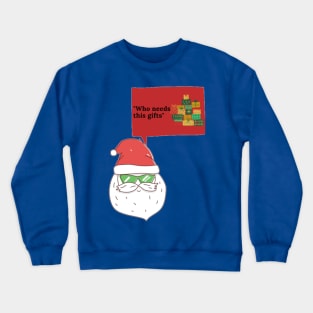 Cool Santa Wear Goggle's with Message Crewneck Sweatshirt